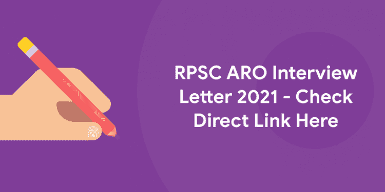 RPSC ARO Interview Letter 2021