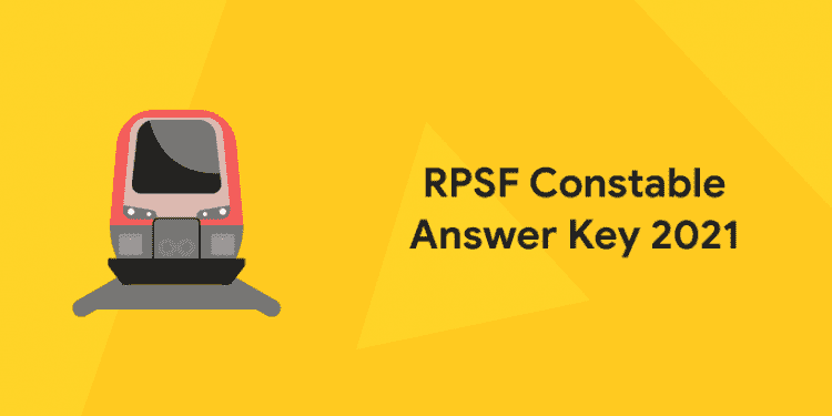 RPSF Constable Answer Key 2021