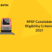 RPSF Constable Eligibility Criteria 2021
