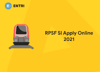 RPSF SI Apply Online 2021