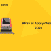 RPSF SI Apply Online 2021