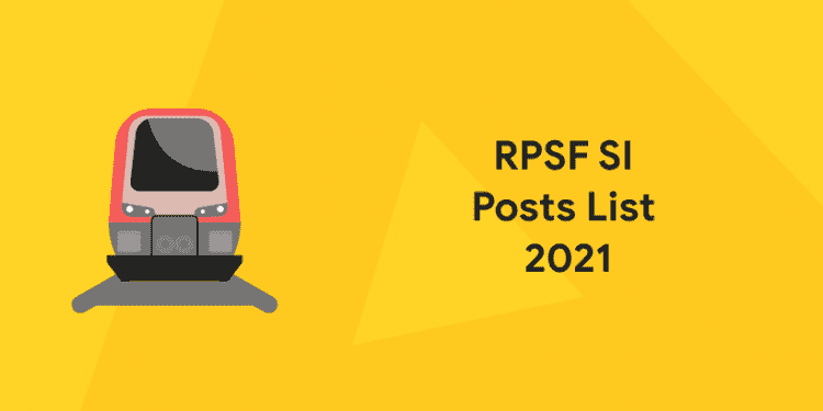 RPSF SI Posts List 2021