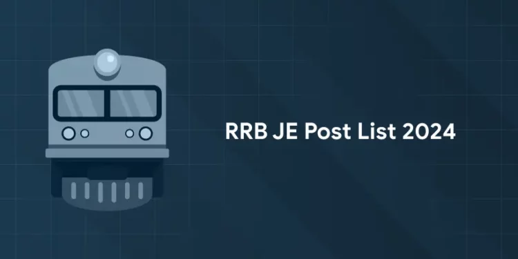 RRB JE Post List 2024
