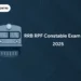 RRB RPF Constable Exam Date 2025