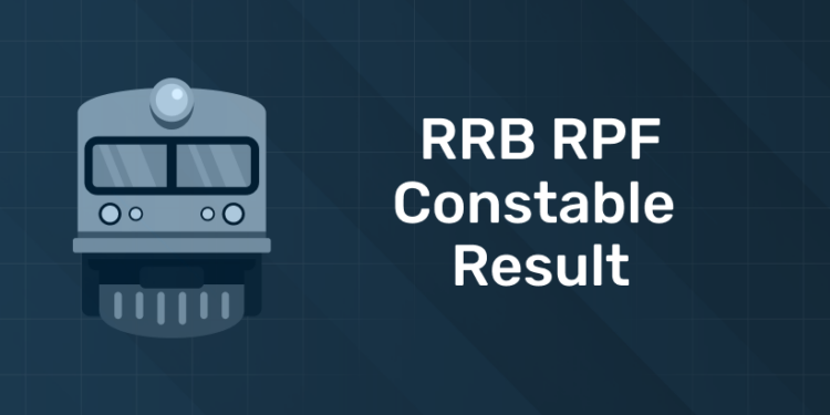 RRB RPF Constable Result