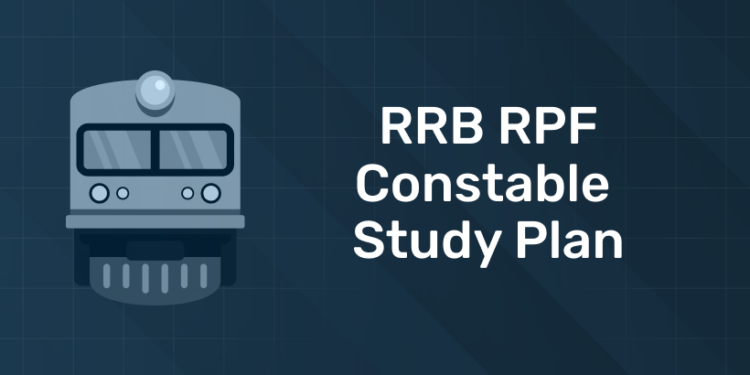 RRB RPF Constable Study Plan