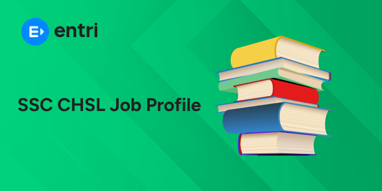 SSC CHSL Job Profile