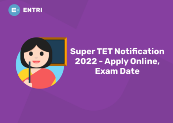 Super TET Notification 2022 - Apply Online, Exam Date