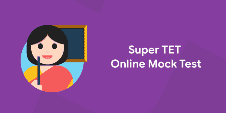 Super TET Online Mock Test