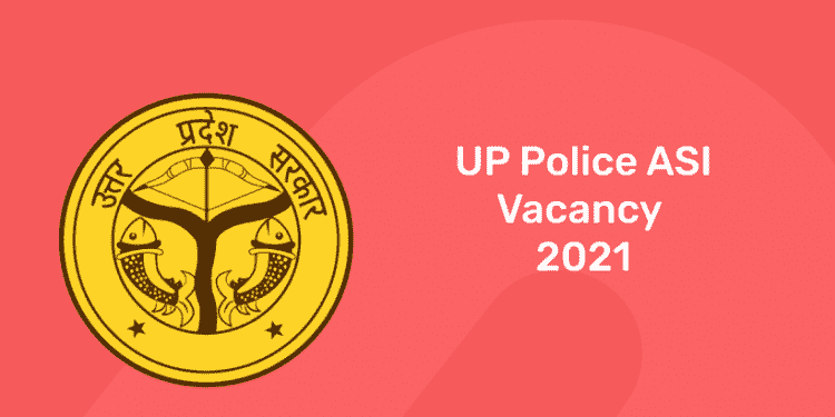 UP Police ASI Vacancy