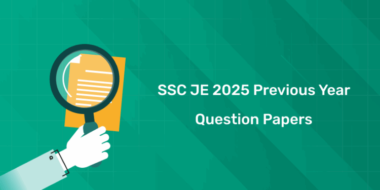 SSC JE 2025 Previous Year Question Papers PDF Download