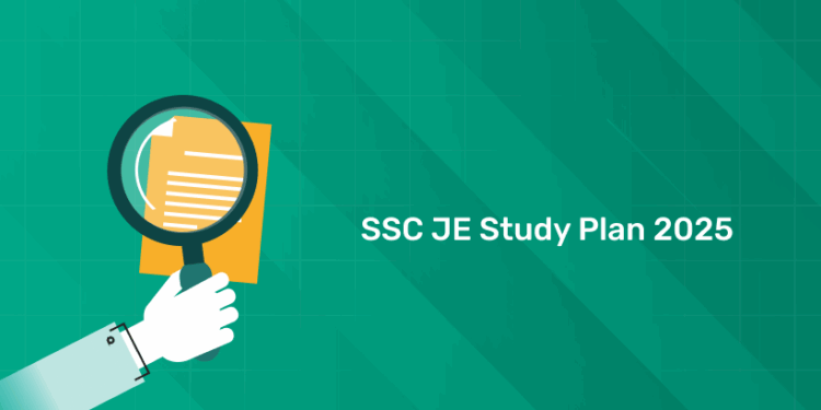 SSC JE Study Plan 2025