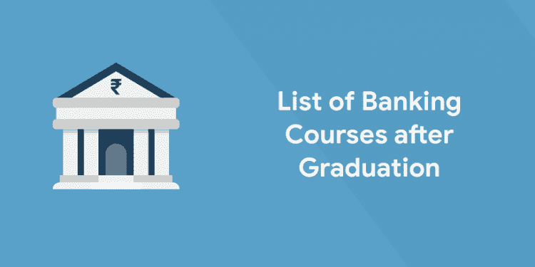 list-of-banking-courses-after-graduation-entri-blog