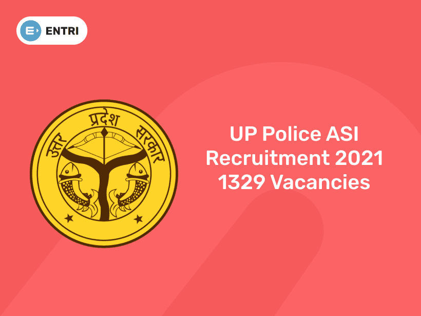 Up Police Asi Recruitment 2021 1329 Vacancies Entri