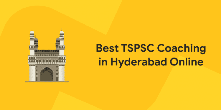 Best TSPSC Coaching in Hyderabad Online