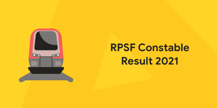 RPSF Constable Result 2021