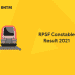 RPSF Constable Result 2021