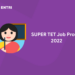 SUPER TET Job Profile 2022