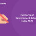 Full Form of Government Jobs in India 2021