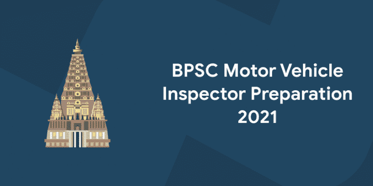 BPSC Motor Vehicle Inspector Preparation 2021