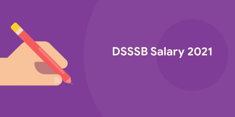 dsssb salary 2021