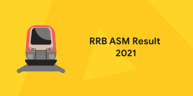 RRB ASM Result 2021