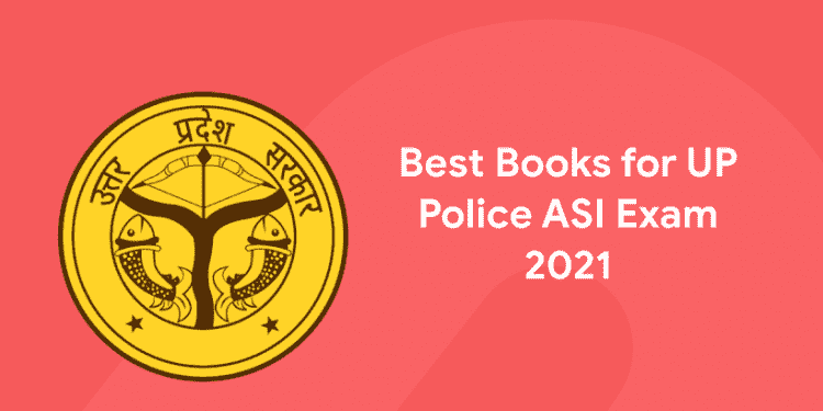 Best Books for UP Police ASI Exam 2021