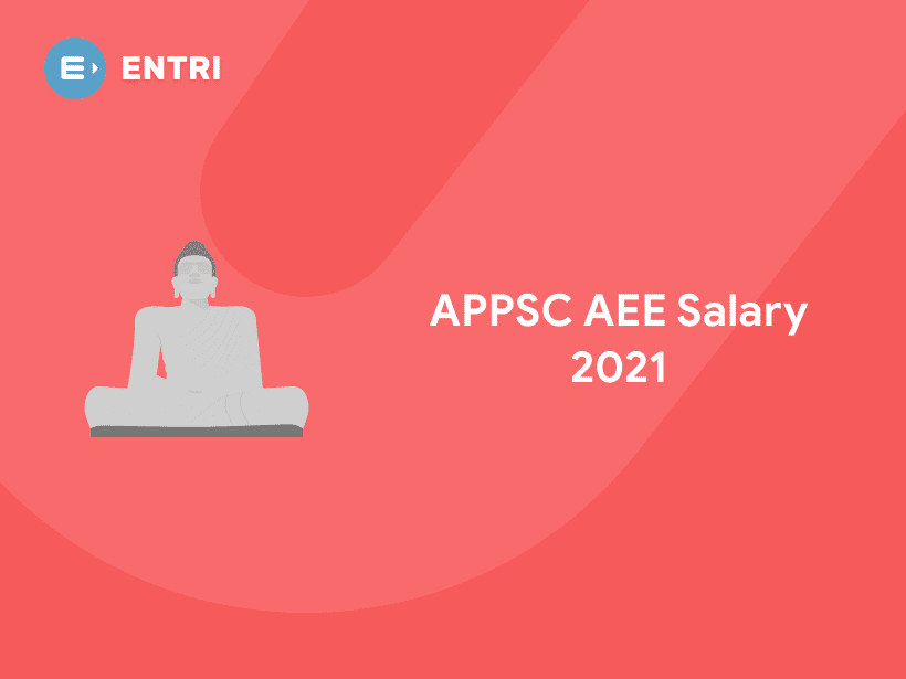 APPSC AEE Salary 2021 - Entri Blog