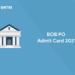 BOB PO Admit Card 2021