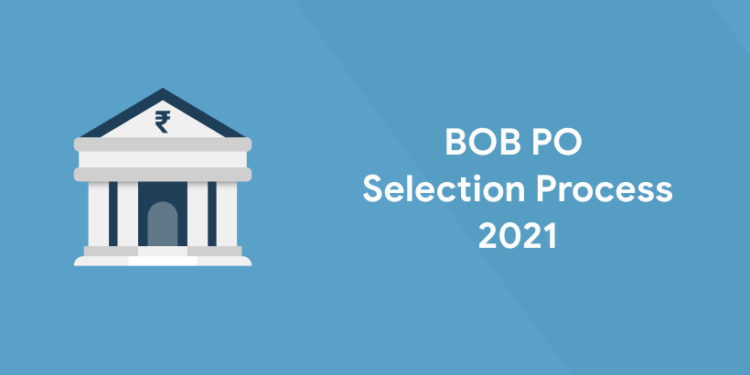 BOB PO Selection Process 2021