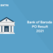 Bank of Baroda PO Result 2021