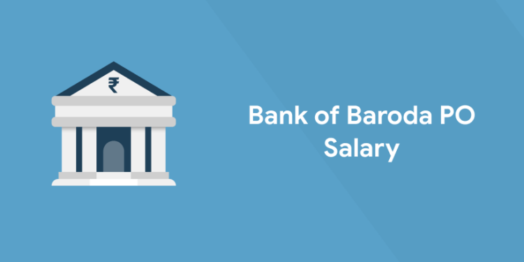 Bank of Baroda PO Salary
