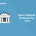 Bank of Baroda PO Study Plan 2021