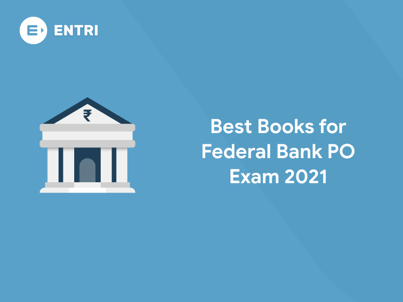 Best Books for Federal Bank PO Exam 2021 - Entri Blog