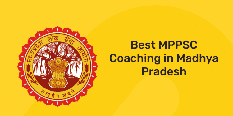 Best MPPSC Coaching in Madhya Pradesh