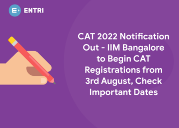 CAT 2022 Notification Out – IIM Bangalore to Begin CAT Registrations from 3rd August, Check Important Dates
