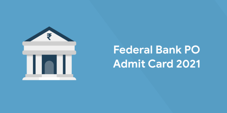 Federal Bank PO Admit card 2021