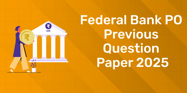 Federal Bank PO Previous Question Paper 2025