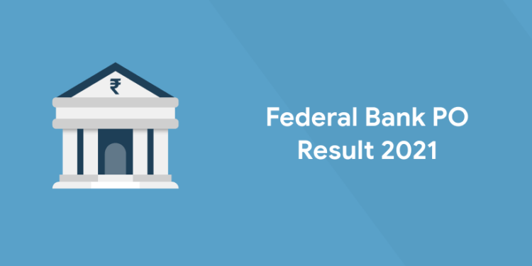 Federal Bank PO Result 2021