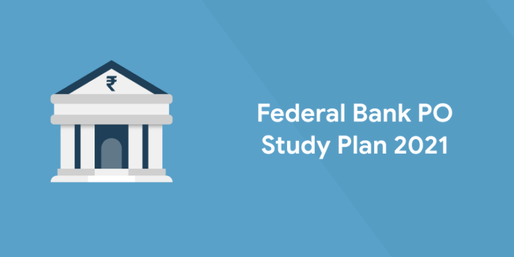 Federal Bank PO Study Plan 2021