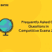 Frequently Asked GK Questions in Competitive Exams 2021