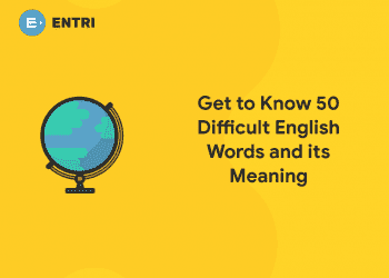 Get to Know 50 Difficult English Words and its Meaning