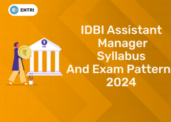 IDBI Assistant Manager Syllabus and Exam Pattern