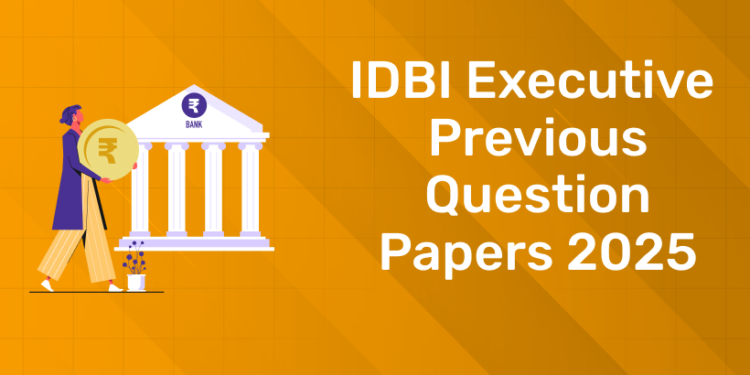 IDBI Executive Previous Question Papers 2025