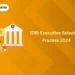 IDBI Executive Selection Process 2024