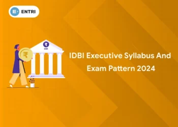 IDBI Executive Syllabus and Exam Pattern 2024