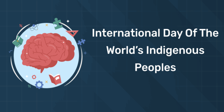 International Day of the World’s Indigenous Peoples