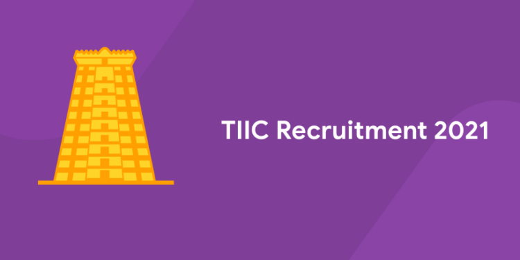 TIIC Recruitment