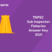 TNPSC Sub Inspector of Fisheries Answer Key 2021