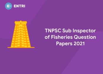 TNPSC Sub Inspector of Fisheries Question Papers 2021